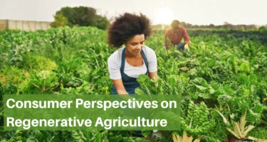 IFIC Regenerative Ag Consumer Survey Consumer Perspectives on Regenerative Agriculture